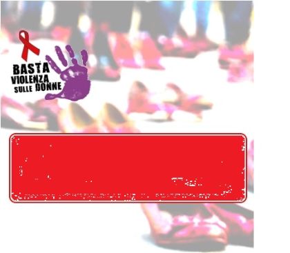 Violenza sulle donne, voci del territorio! Violenza sulle donne, voci del territorio!